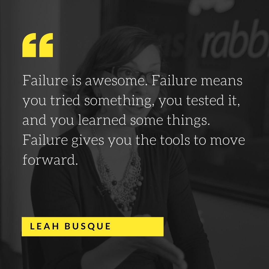 Quote by Leah Busque - 50 Inspirational Quotes by highly successful entrepreneurs - Huntlancer | On the hunt for freelance talent 