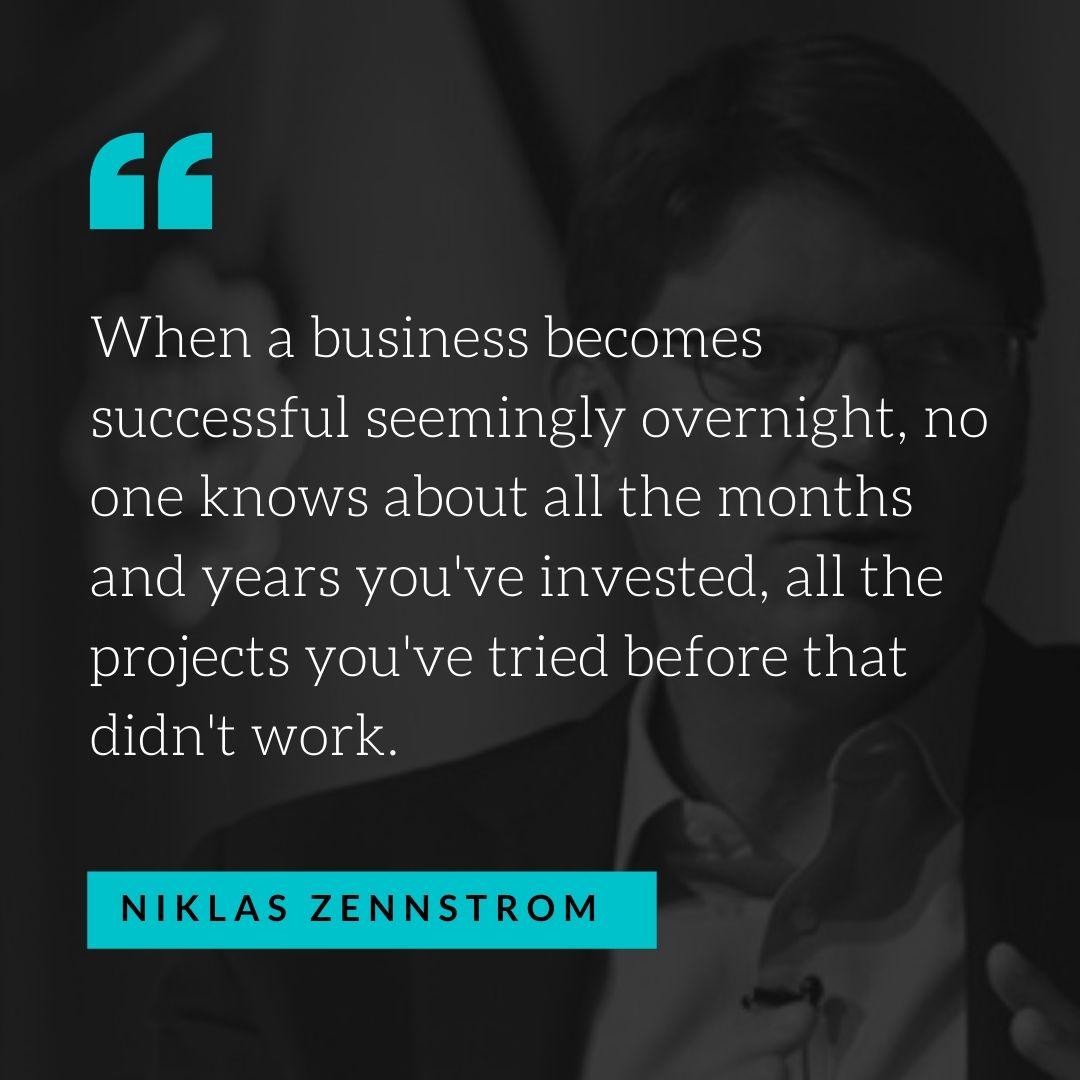 Quote by Niklas Zennstrom - 50 Inspirational Quotes by highly successful entrepreneurs - Huntlancer | On the hunt for freelance talent