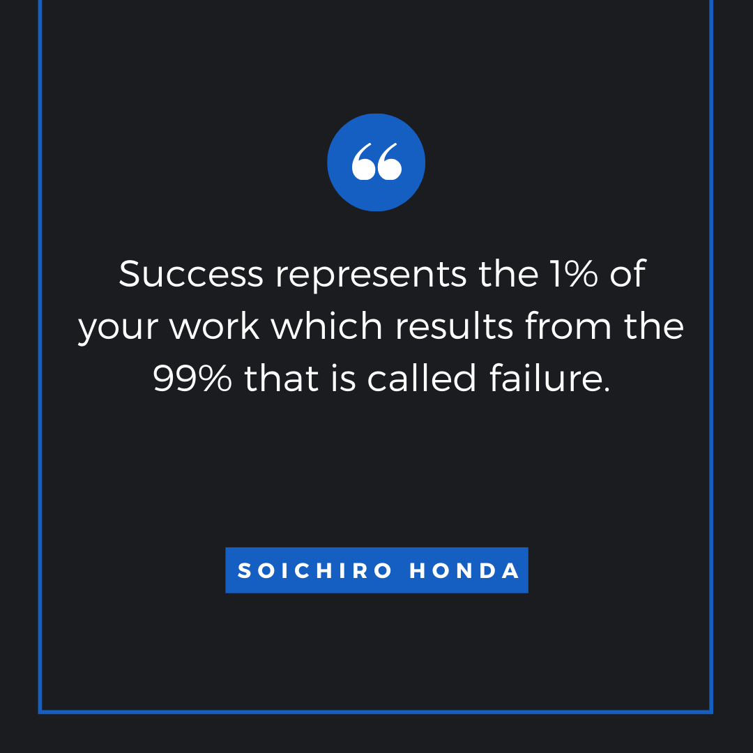 Quote by Soichiro Honda - 50 Inspirational Quotes by highly successful entrepreneurs - Huntlancer | On the hunt for freelance talent