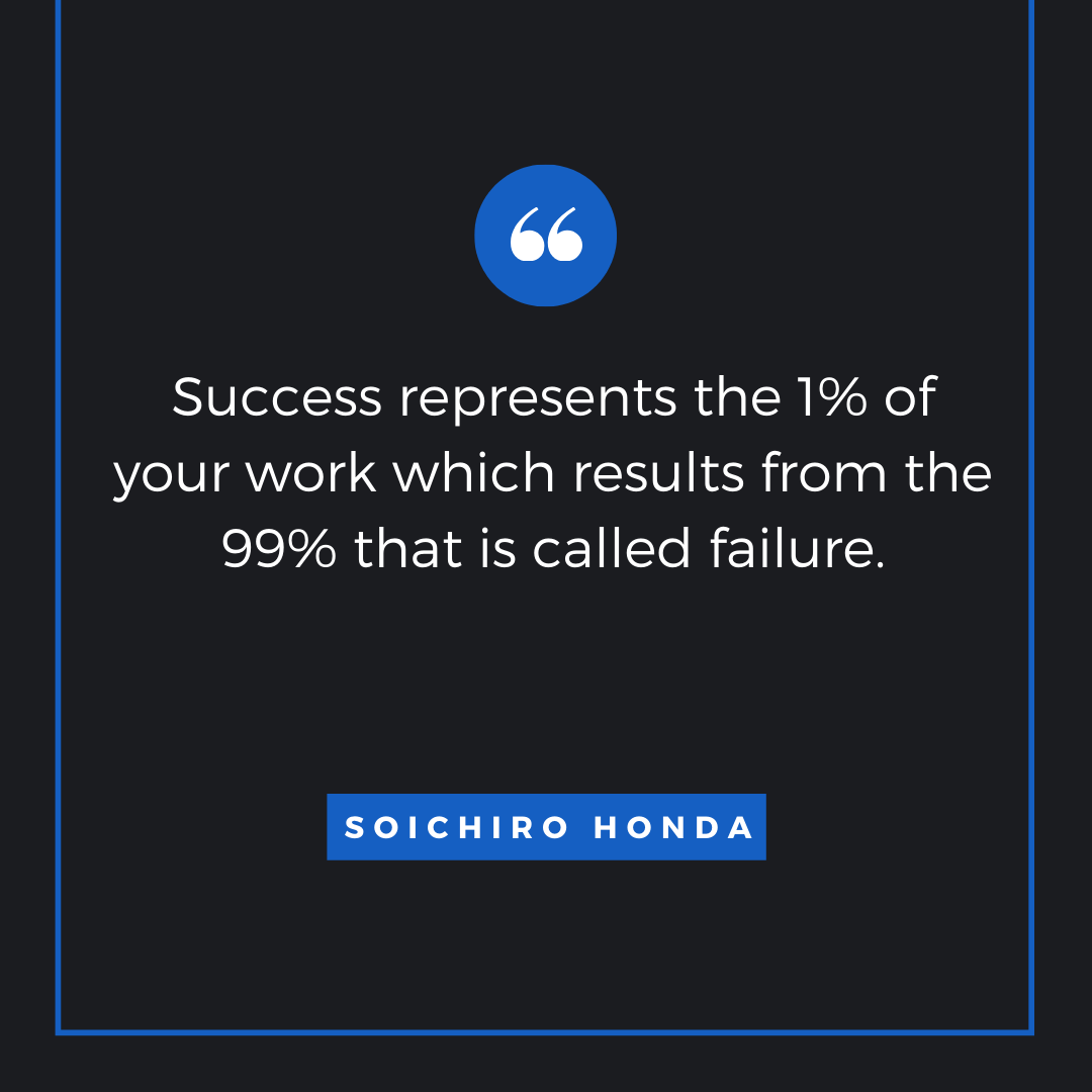 Quote by Soichiro Honda - 50 Inspirational Quotes by highly successful entrepreneurs - Huntlancer | On the hunt for freelance talent 