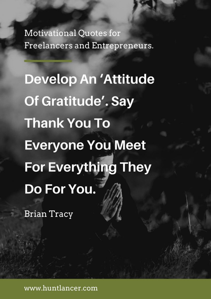 Brian Tracy - 50 Motivational Quotes for Freelancers and Entrepreneurs | Huntlancer - On the hunt for freelance talent