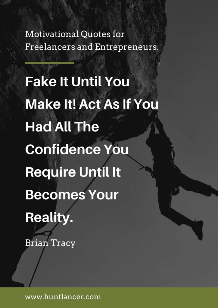 Brian Tracy - 50 Motivational Quotes for Freelancers and Entrepreneurs | Huntlancer - On the hunt for freelance talent