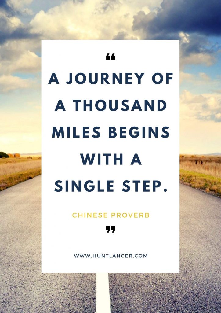 Chinese Proverb - 50 Motivational Quotes for Freelancers and Entrepreneurs | Huntlancer - On the hunt for freelance talent