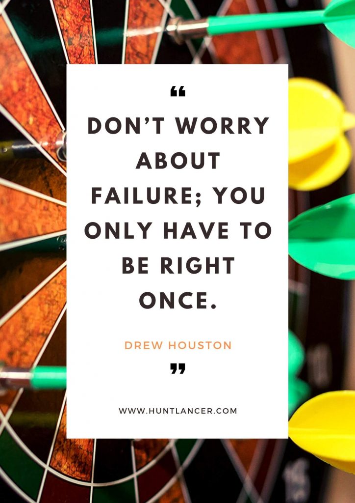 Drew Houston - 50 Motivational Quotes for Freelancers and Entrepreneurs | Huntlancer - On the hunt for freelance talent