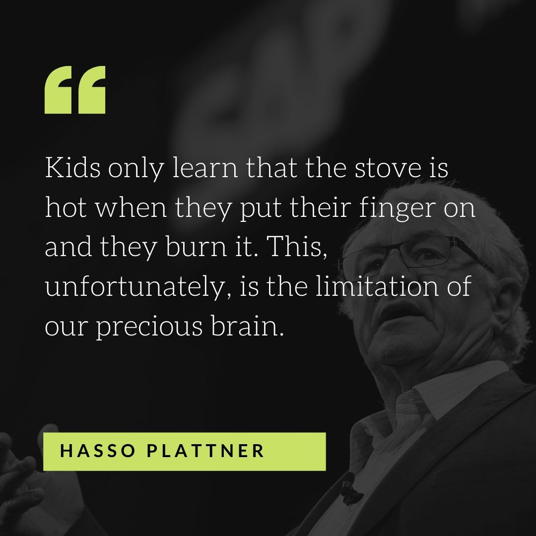 Quote by Hasso Plattner - 50 Inspirational Quotes by highly successful entrepreneurs - Huntlancer | On the hunt for freelance talent