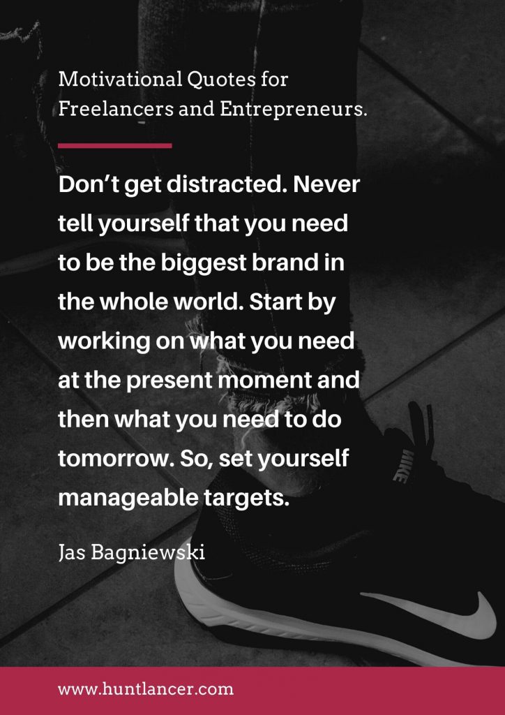 Jas Bagniewski - 50 Motivational Quotes for Freelancers and Entrepreneurs | Huntlancer - On the hunt for freelance talent