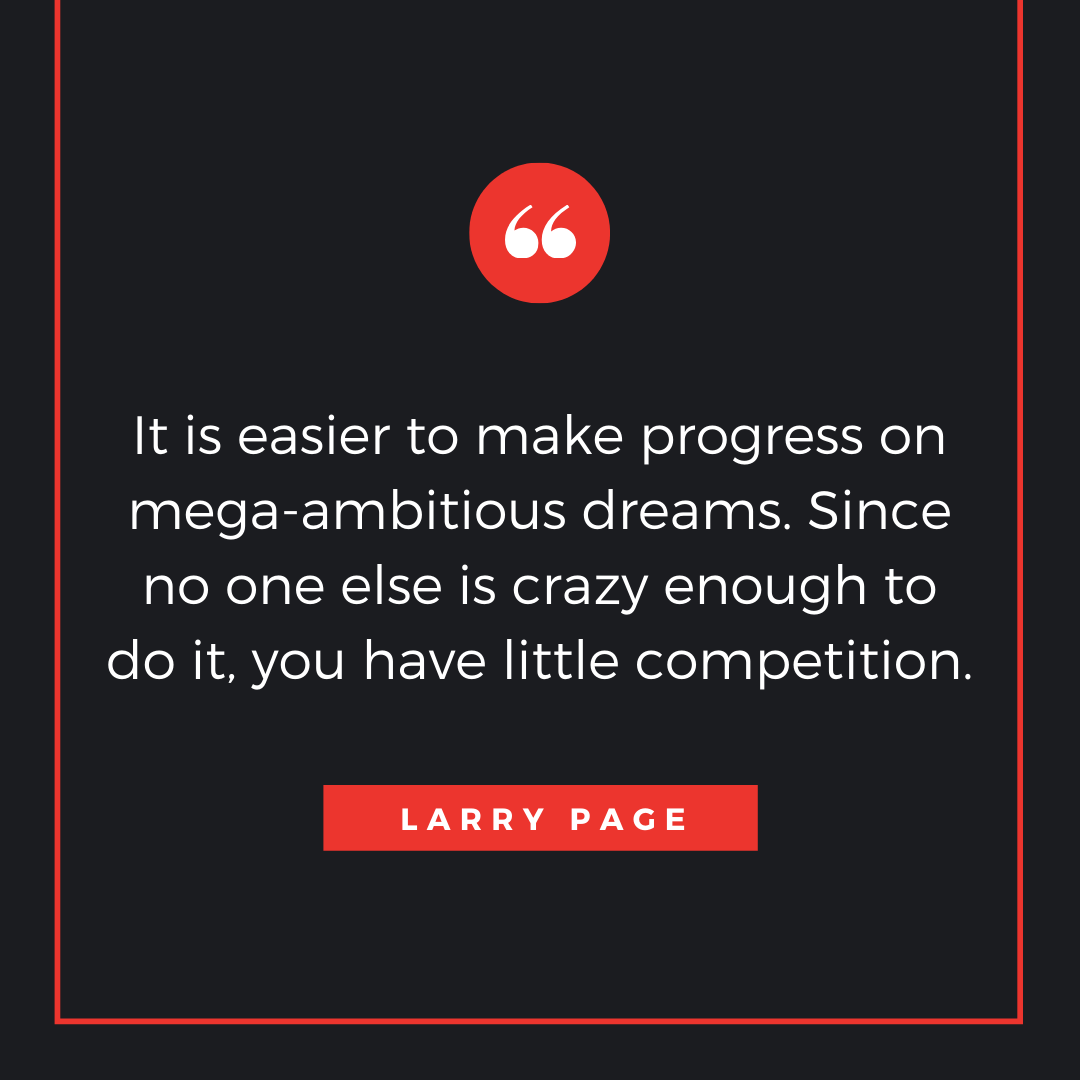 Quote by Larry Page - 50 Inspirational Quotes by highly successful entrepreneurs - Huntlancer | On the hunt for freelance talent 