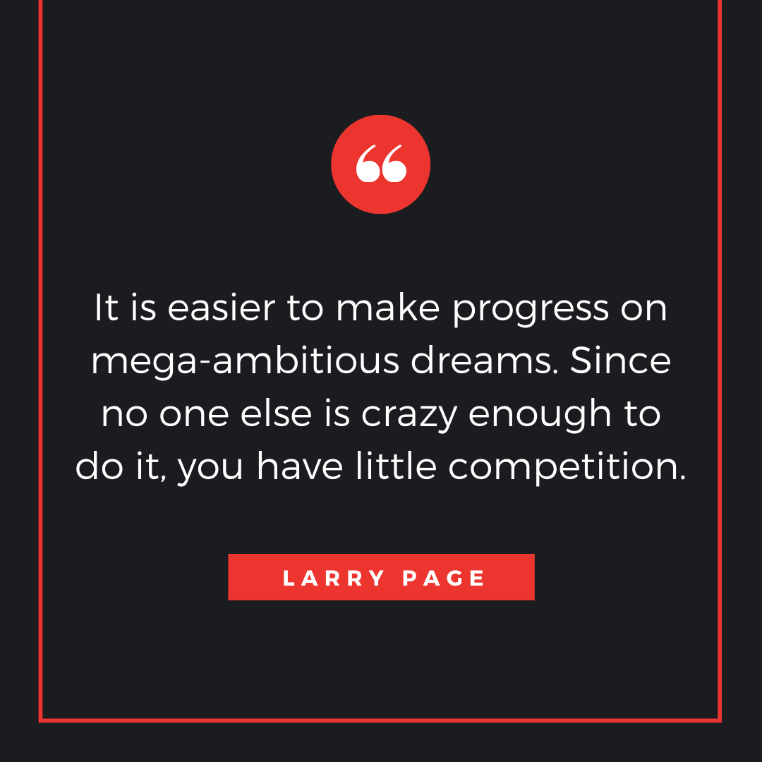 Quote by Larry Page - 50 Inspirational Quotes by highly successful entrepreneurs - Huntlancer | On the hunt for freelance talent