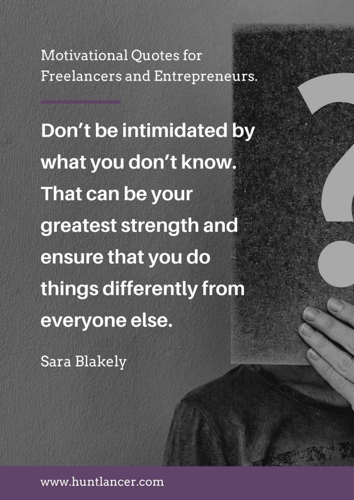 Sara Blakely - 50 Motivational Quotes for Freelancers and Entrepreneurs | Huntlancer - On the hunt for freelance talent