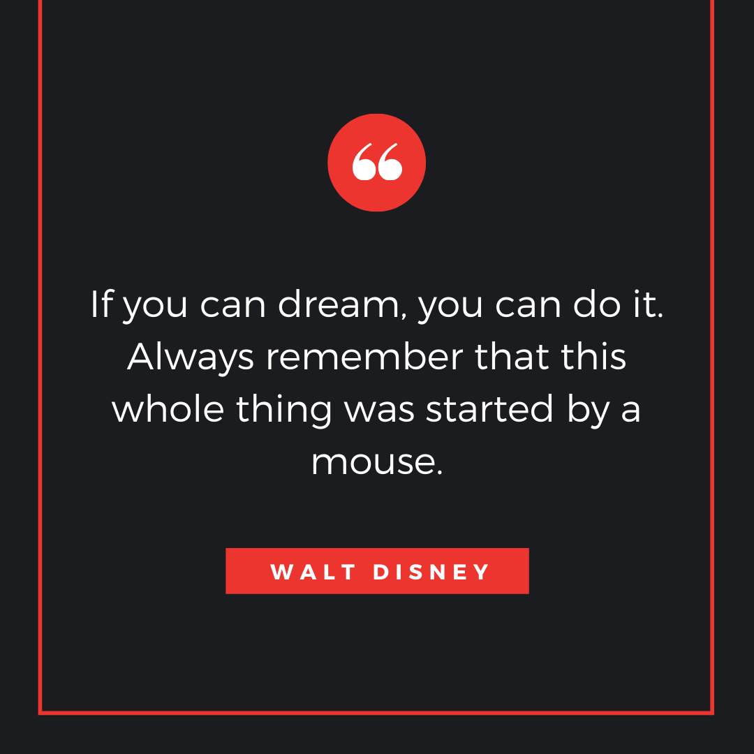 Quote by Walt Disney - 50 Inspirational Quotes by highly successful entrepreneurs - Huntlancer | On the hunt for freelance talent 