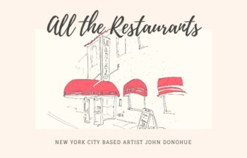 New York City based artist on a mission to draw every restaurant in the city