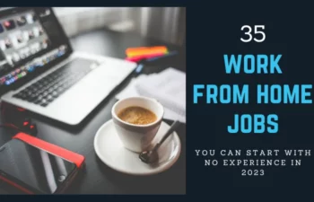 35 Work from home jobs you can start with no experience in 2023