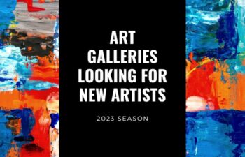Art Galleries Looking for New Artists