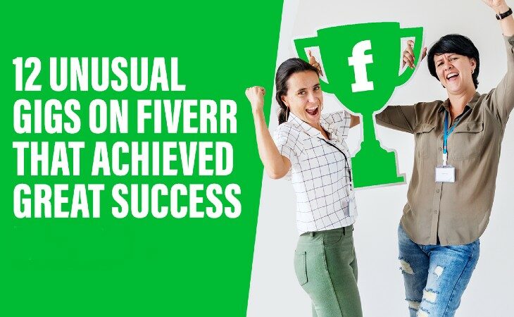 8 Unusual Gigs on Fiverr that achieved great success in 2023